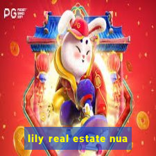 lily real estate nua